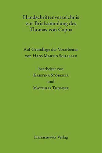 Handschriftenverzeichnis Zur Briefsammlung Des Thomas Von Capua