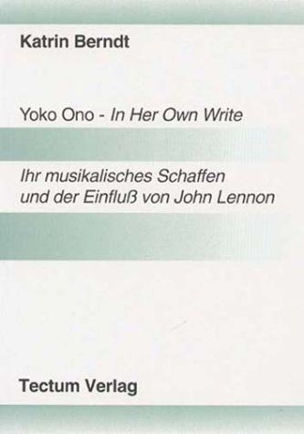 Yoko Ono, in her own write