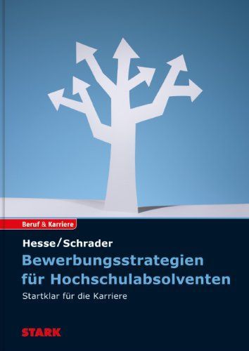 Bewerbungsstrategien für Hochschulabsolventen