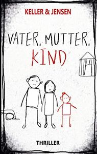 Vater, Mutter, Kind