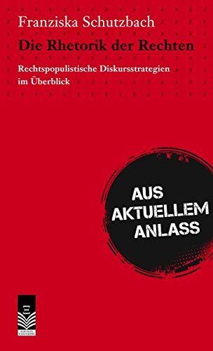 ˜Dieœ Rhetorik der Rechten