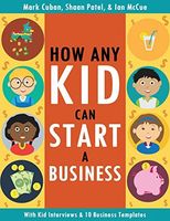 How Any Kid Can Start a Business