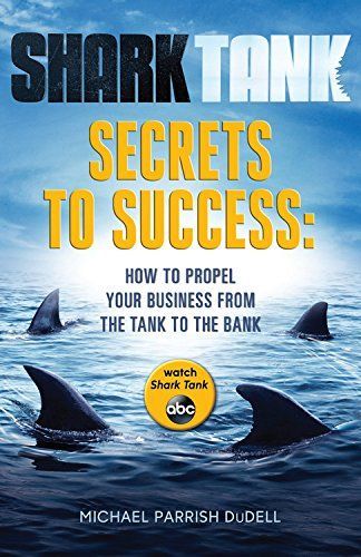 Shark Tank Secrets to Success