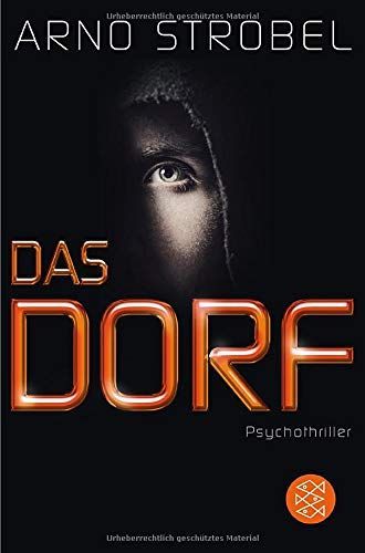 Das Dorf : Psychothriller