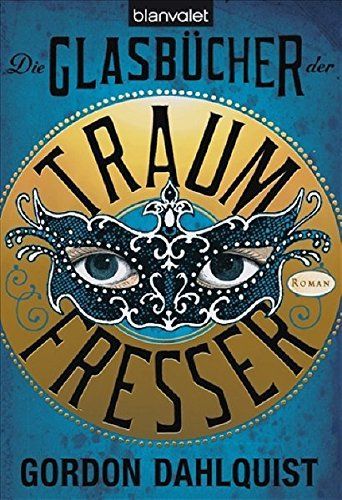 Die Glasbücher der Traumfresser