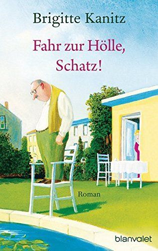 Fahr zur Hölle, Schatz!