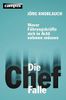Die Chef-Falle