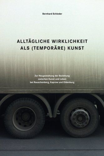 Alltaegliche Wirklichkeit ALS (Temporaere) Kunst