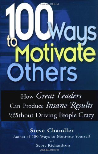 100 Ways to Motivate Others