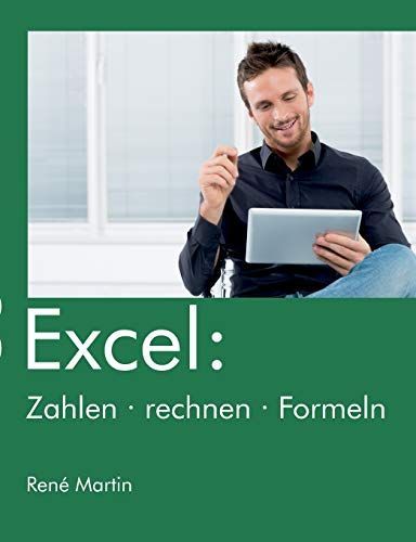 Excel: Zahlen rechnen Formeln