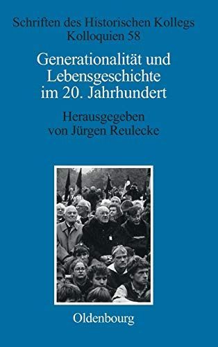 Generationalität und Lebensgeschichte im 20. Jahrhundert