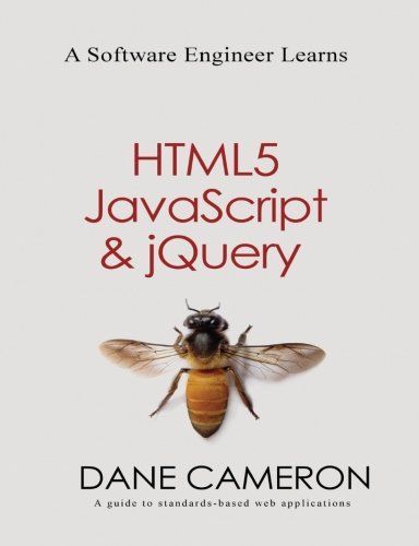A Software Engineer Learns HTML5 , Javascript & Jquery