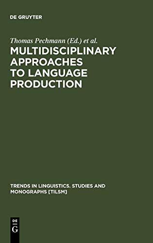 Multidisciplinary Approaches to Language Production