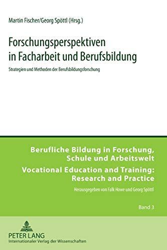 Forschungsperspektiven in Facharbeit und Berufsbildung