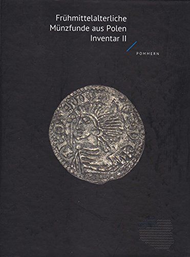 Frühmittelalterliche Münzfunde aus Pommern