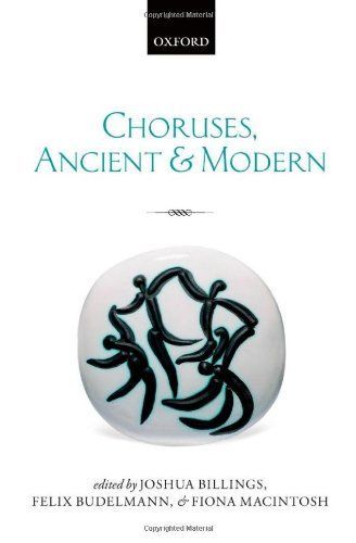 Choruses, Ancient and Modern