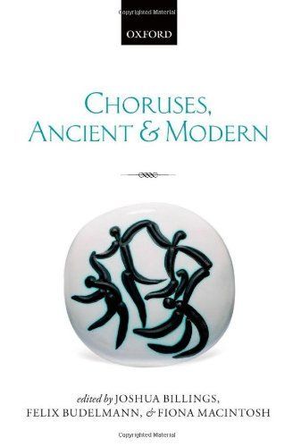 Choruses, Ancient and Modern