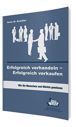 Erfolgreich verhandeln - erfolgreich verkaufen