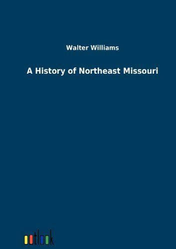 A History of Northeast Missouri