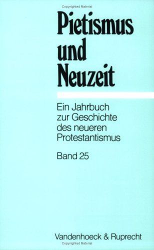 Pietismus Und Neuzeit Band 25 - 1999