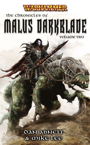 The Chronciles of Malus Darkblade: Volume Two