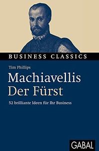 Machiavellis Der Fürst