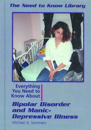 Everything You Need to Know about Bipolar Disorder and Manic-depressive Illness