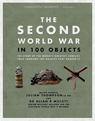 The Second World War in 100 Objects