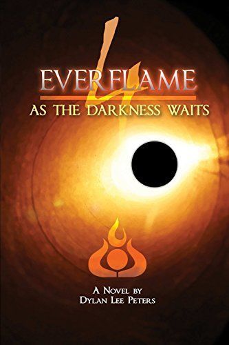 Everflame 4: As the Darkness Waits