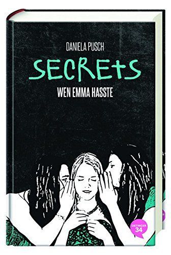 Secrets. Wen Emma hasste