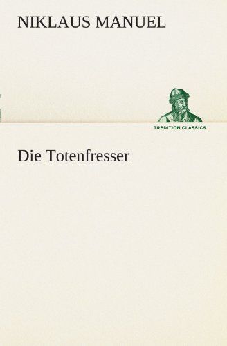 Die Totenfresser