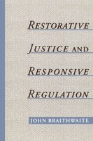 Restorative Justice & Responsive Regulation