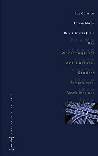 Die Werkzeugkiste der Cultural Studies