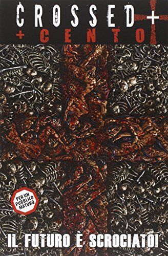 Io sono leggenda. Crossed + Cento