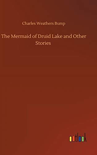 The Mermaid of Druid Lake and Other Stories