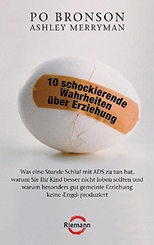 10 schockierende Wahrheiten über Erziehung