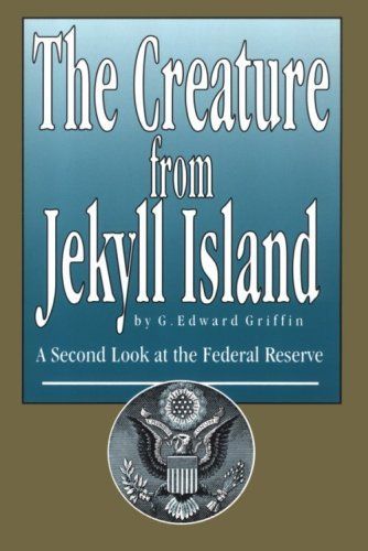 The Creature from Jekyll Island