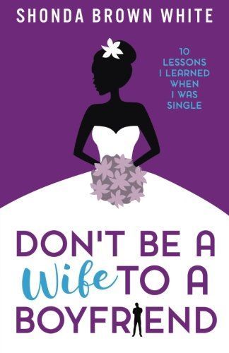 Don't Be a Wife to a Boyfriend