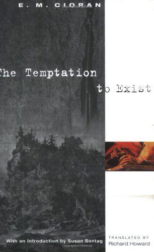 The Temptation to Exist