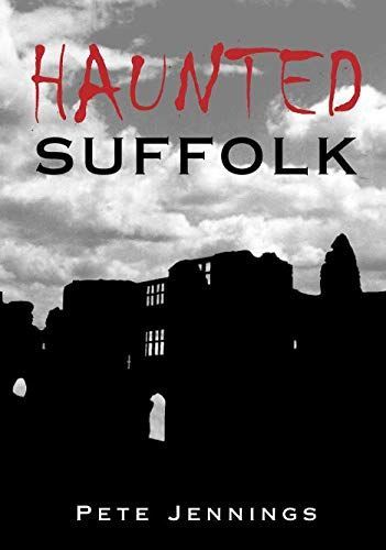 Haunted Suffolk