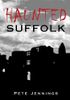 Haunted Suffolk