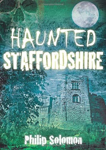 Haunted Staffordshire