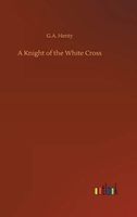 A Knight of the White Cross