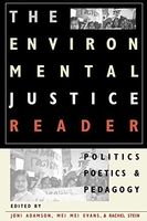 The Environmental Justice Reader
