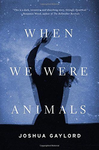 When We Were Animals
