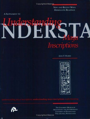 New and Recent Maya Hieroglyph Readings