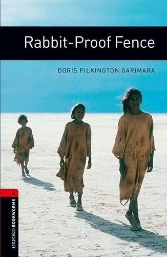 Oxford Bookworms Library: Stage 3: Rabbit-Proof Fence