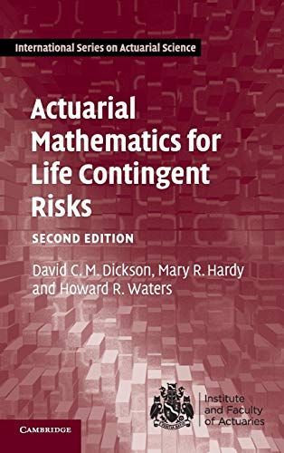 Actuarial Mathematics for Life Contingent Risks