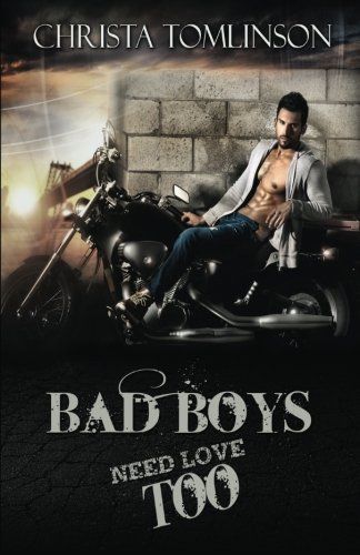 Bad Boys Need Love Too