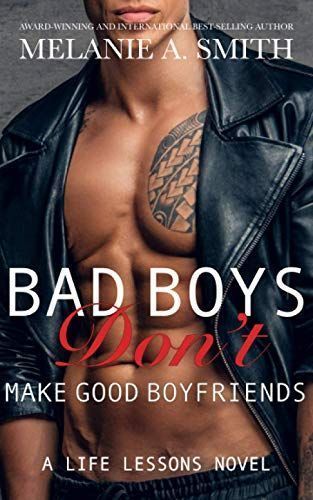 Bad Boys Don't Make Good Boyfriends